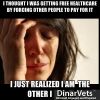 I thought I was Getting Free Health Care